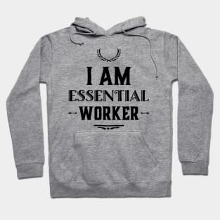 I am Essential Hoodie